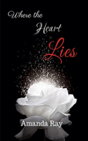 Where the Heart Lies: (1 Heartfelt)