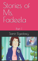 Stories of Ms. Fadeela