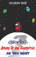 Coloring Among Us and Geometrics as You Want: Coloring Hilarious and Relaxing Scenes from 2021's Breakout Game