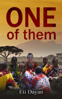 One of Them: (1 My Life Among the Maasai of Kenya)