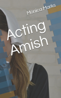 Acting Amish