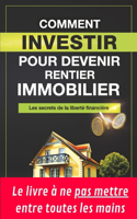 Comment investir pour devenir Rentier Immobilier