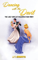 Dancing with the Devil: The Last Days of Resurrection Mary