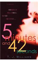 5 Minutes And 42 Seconds