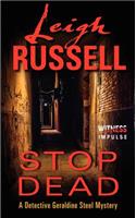 Stop Dead: (Detective Geraldine Steel Mysteries)