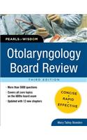 Otolaryngology Board Review