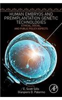 Human Embryos and Preimplantation Genetic Technologies