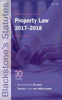 Blackstone's Statutes on Property Law 2017-2018
