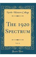 The 1920 Spectrum, Vol. 11 (Classic Reprint)