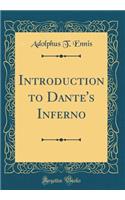 Introduction to Dante's Inferno (Classic Reprint)