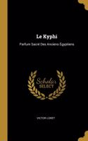 Le Kyphi