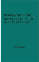 Inspiration and Revelation in the Old Testament.