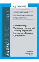 Aausc 2018 Volume - Issues in Language Program Direction: Understanding Vocabulary Learning and Teaching: Implications for Language Program Development