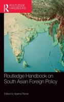 Routledge Handbook on South Asian Foreign Policy