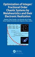 Optimization of Integer/Fractional Order Chaotic Systems by Metaheuristics and Their Electronic Realization