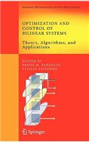 Optimization and Control of Bilinear Systems