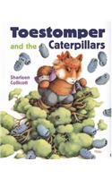 Toestomper and the Caterpillars