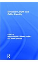 Mysticism, Myth and Celtic Identity