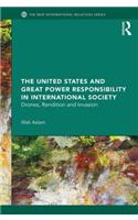 The United States and Great Power Responsibility in International Society