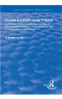 Crowds and Public Order Policing