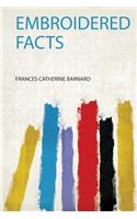 Embroidered Facts