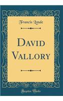 David Vallory (Classic Reprint)