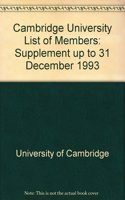 Cambridge University List of Members: Supplement up to 31 December 1993(Cambridge University List of Members)