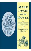 Mark Twain and the Novel