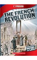 The French Revolution: (Cornerstones of Freedom, Third)