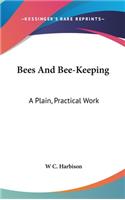Bees And Bee-Keeping