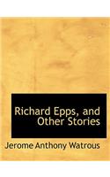 Richard Epps, and Other Stories