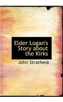 Elder Logan's Story about the Kirks
