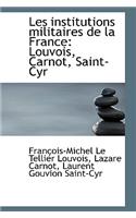 Les Institutions Militaires de La France