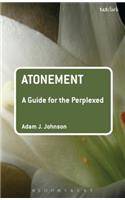 Atonement: A Guide for the Perplexed: A Guide for the Perplexed