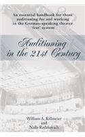 Auditioning in the 21st Century: An Essential Handbook for Those Auditioning and Working in the German-Speaking Theater 'Fest' System(English)