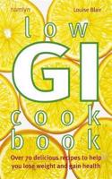 Low-GI Cookbook: Over 80 delicious recipes to help you lose weight and gain health