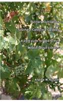 Culinary Cultivation for Southern California Gardens