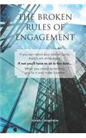 The Broken Rules of Engagement