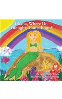 Eliana, Where Do Thoughts Come From?