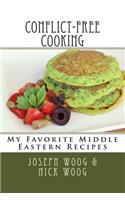 Conflict-Free Cooking: My Favorite Middle Eastern Recipes