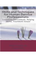 Skills and Techniques for Human Service Professionals