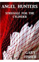 Angel Hunters - Struggle for the Cylinder