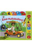 Zoo Hullaballoo! A Ladybird Big Noisy Book