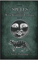 Spells from the Wise Woman's Cottage