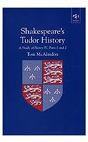 Shakespeare'S Tudor History
