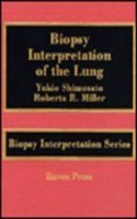 Biopsy Interpretation of the Lung (Biopsy Interpretation Series)