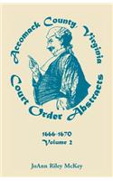 Accomack County, Virginia Court Order Abstracts, Volume 2