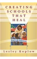 Creating Schools that Heal: Real-Life Solutions