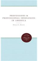 Professions and Professional Ideologies in America