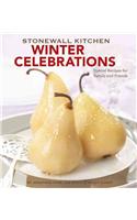 Stonewall Kitchen Winter Celebrations: Special Recipes for Family and Friends